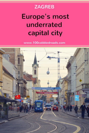 Zagreb: Europe's most underrated capital city